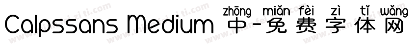 Calpssans Medium 中字体转换